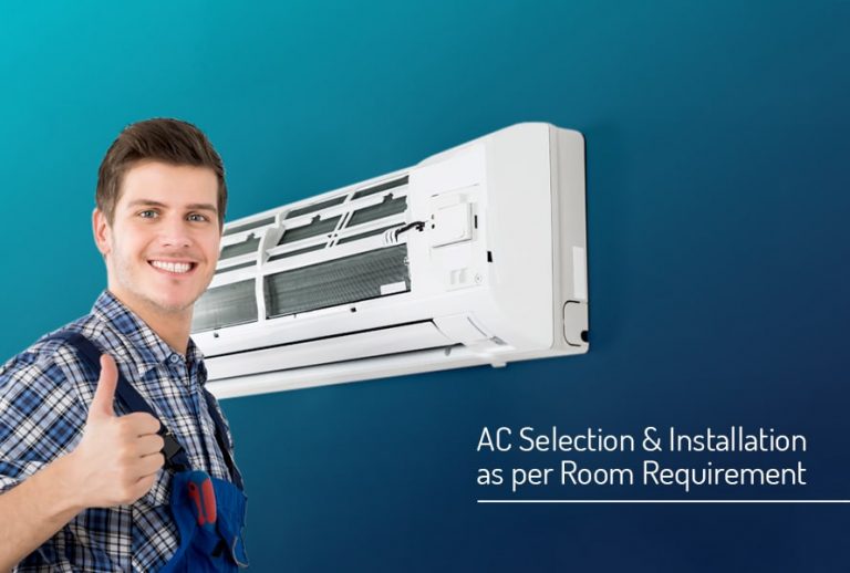 AC Selection & Installation as per Room Requirement