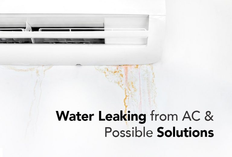 Reasons for Water Leaking from AC and possible solutions